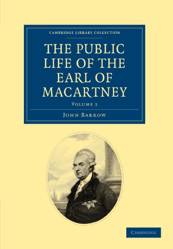 The Public Life of the Earl of Macartney - Volume 1