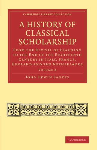 A History of Classical Scholarship - Volume 2