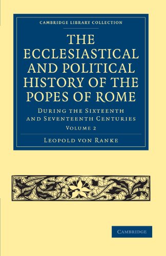 The Ecclesiastical and Political History of the Popes of Rome - Volume 2