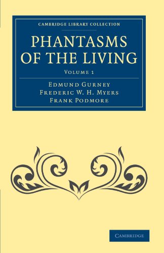 Phantasms of the Living - Volume 1