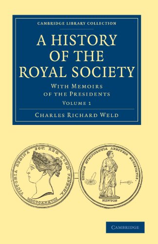 A History of the Royal Society - Volume 1