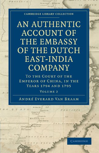 An Authentic Account of the Embassy of the Dutch East-India Company, to the Court of the Emperor of China, in the Years 1794 and 1795