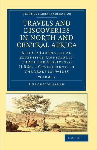 Travels and Discoveries in North and Central Africa - Volume 2