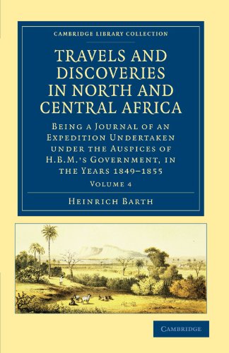 Travels and Discoveries in North and Central Africa - Volume 4