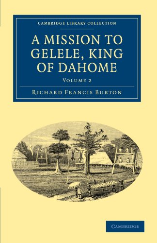 A Mission to Gelele, King of Dahome