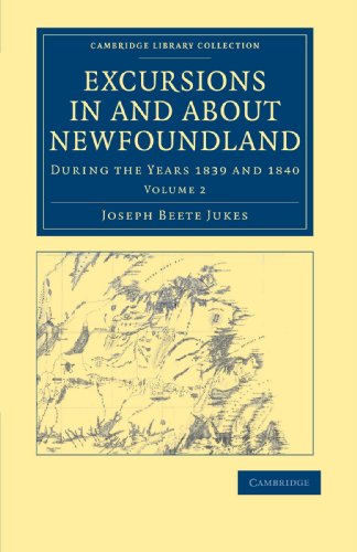 Excursions in and about Newfoundland, during the Years 1839 and 1840             - Volume 2