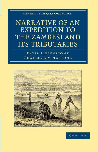 Narrative of an Expedition to the Zambesi and Its Tributaries