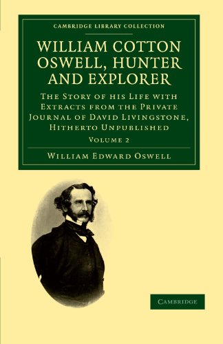 William Cotton Oswell, Hunter and Explorer