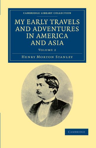 My Early Travels and Adventures in America and Asia - Volume             2