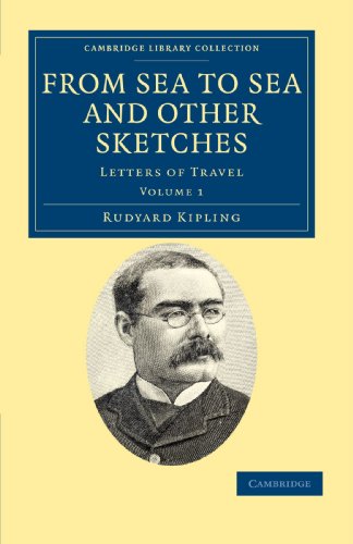 From Sea to Sea and Other Sketches - Volume 1