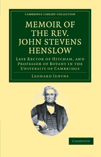 Memoir of the REV. John Stevens Henslow, M.A., F.L.S., F.G.S., F.C.P.S.