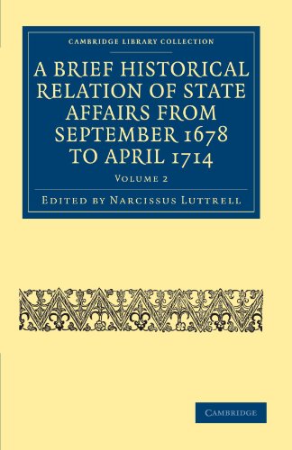 A Brief Historical Relation of State Affairs from September 1678 to April 1714 - Volume 2