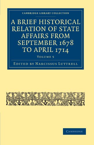 A Brief Historical Relation of State Affairs from September 1678 to April 1714 - Volume 5