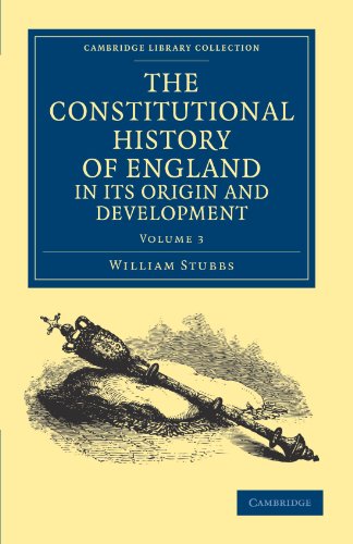 The Constitutional History of England, in Its Origin and Development - Volume 3