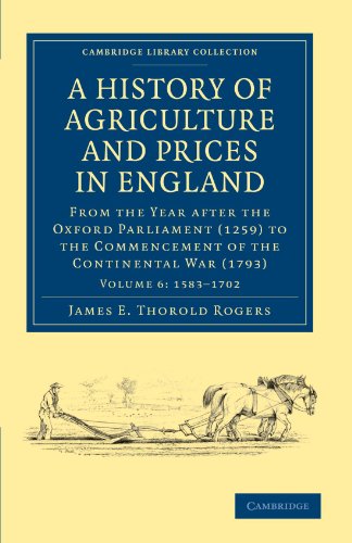 A History of Agriculture and Prices in England - Volume 6