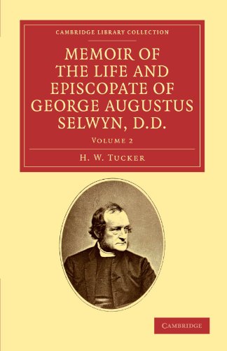 Memoir of the Life and Episcopate of George Augustus Selwyn, D.D.