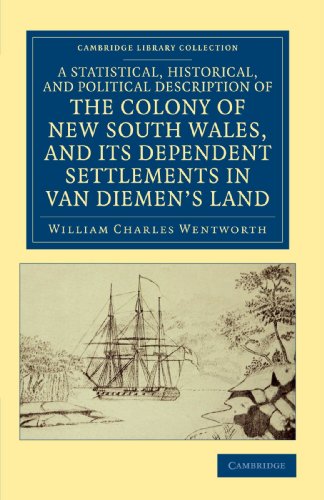 A Statistical, Historical, and Political Description of the Colony of New South Wales, and Its Dependent Settlements in Van Diemen's Land