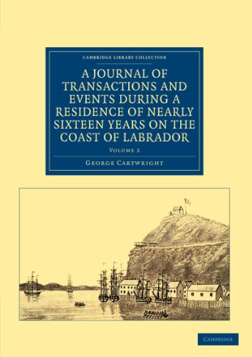 A Journal of Transactions and Events During a Residence of Nearly Sixteen Years on the Coast of Labrador - Volume 2