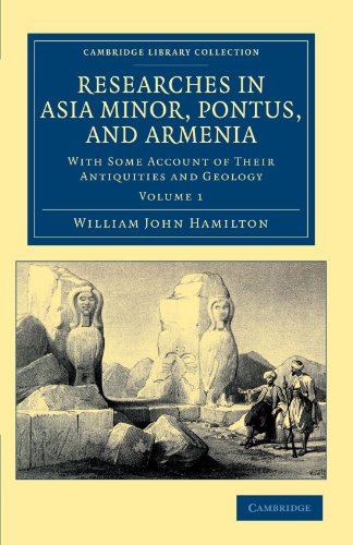 Researches in Asia Minor, Pontus, and Armenia - Volume 1