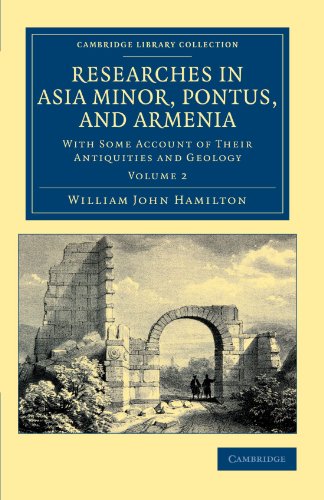 Researches in Asia Minor, Pontus, and Armenia - Volume 2