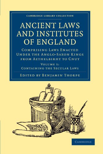 Ancient Laws and Institutes of England - Volume 1