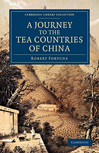 A   Journey to the Tea Countries of China