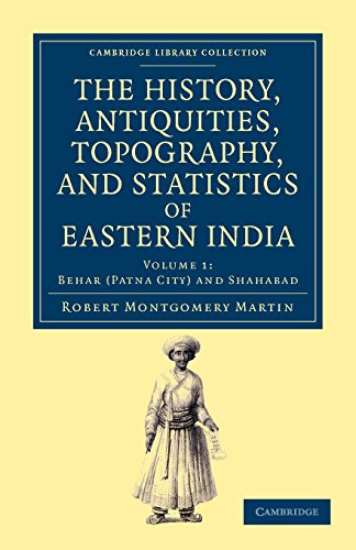 The History, Antiquities, Topography, and Statistics of Eastern India - Volume 1