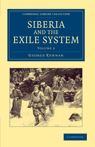 Siberia and the Exile System - Volume 2