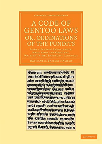A Code of Gentoo Laws; or, Ordinations of the             Pundits