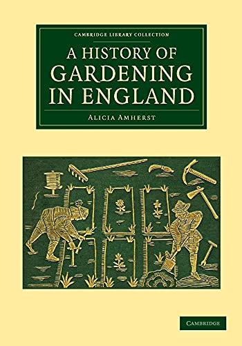 A History of Gardening in England