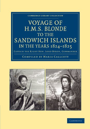 Voyage of HMS Blonde to the Sandwich Islands, in the Years 1824 1825