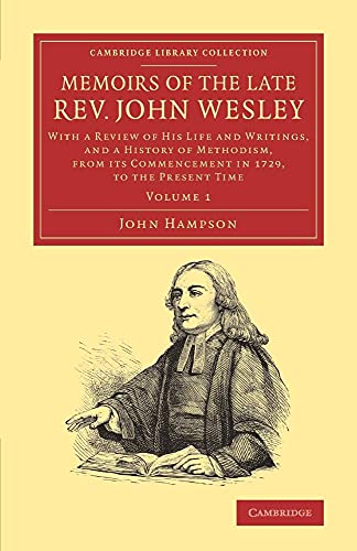 Memoirs of the Late REV. John Wesley, A.M.