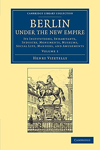 Berlin Under the New Empire