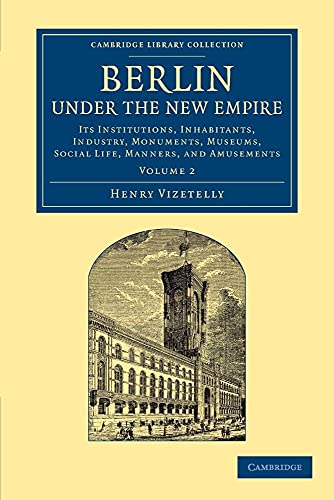 Berlin Under the New Empire
