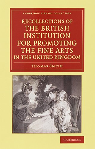 Recollections of the British Institution for Promoting the Fine Arts in the United Kingdom