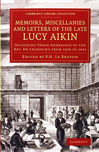 Memoirs, Miscellanies and Letters of the Late Lucy Aikin