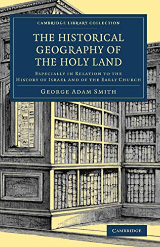The Historical Geography of the Holy Land