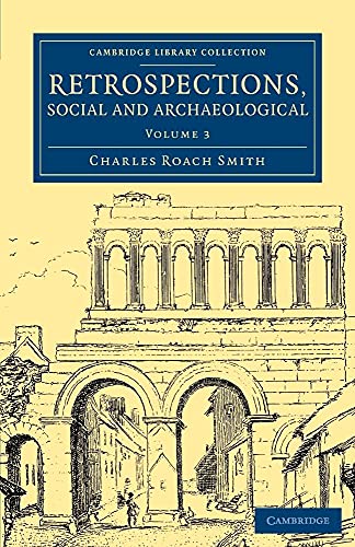 Retrospections, Social and Archaeological - Volume             3