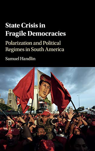 State Crisis in Fragile Democracies