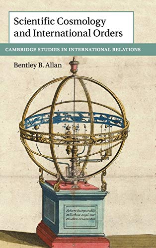 Scientific Cosmology and International Orders