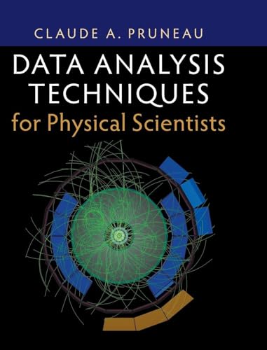Data Analysis Techniques for Physical Scientists