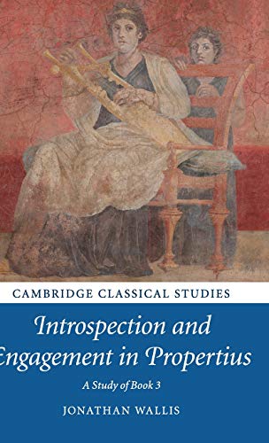 Introspection and Engagement in Propertius