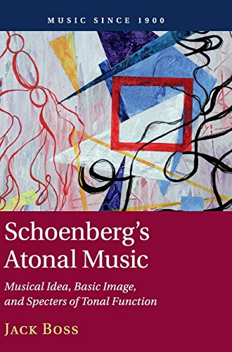 Schoenberg's Atonal Music