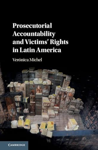Prosecutorial Accountability and Victims' Rights in Latin America