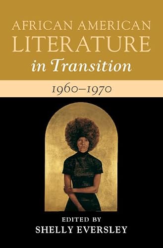 African American Literature in Transition, 1960-1970