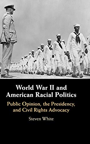 World War II and American Racial Politics