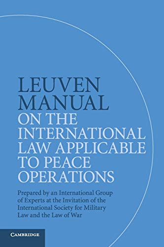 Leuven Manual on the International Law Applicable to Peace             Operations