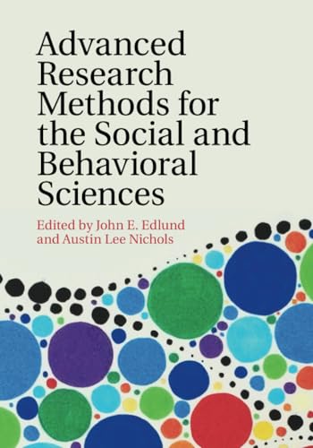 Advanced Research Methods for the Social and Behavioral Sciences