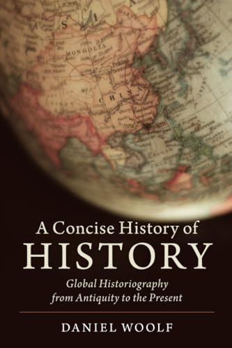 A Concise History of History