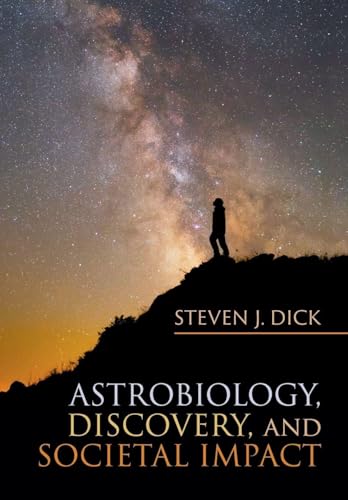 Astrobiology, Discovery, and Societal Impact